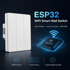 ESP32 WiFi Smart Wall Switch 1 2 3 4 Gang with Neutral Custom Firmware OEM ODM Home Automation Light Switch